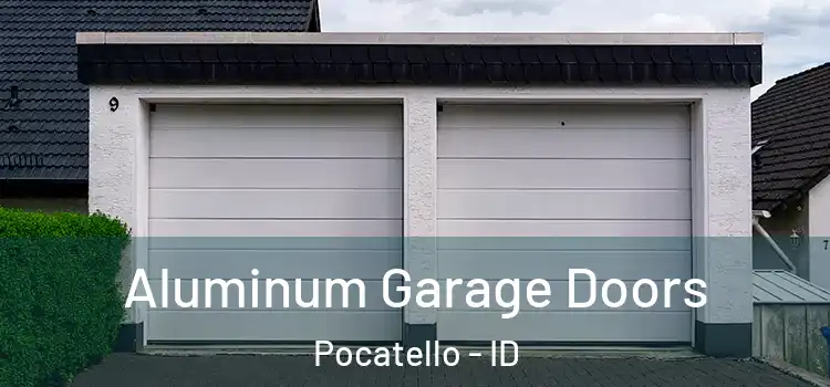  Aluminum Garage Doors Pocatello - ID