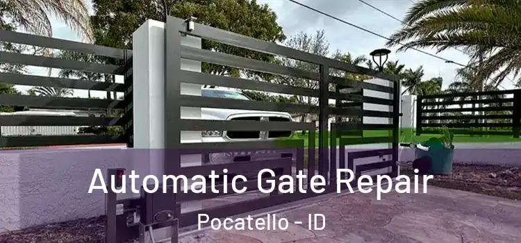 Automatic Gate Repair Pocatello - ID