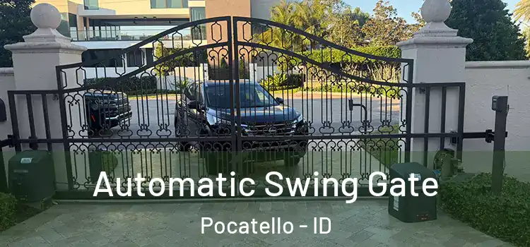 Automatic Swing Gate Pocatello - ID