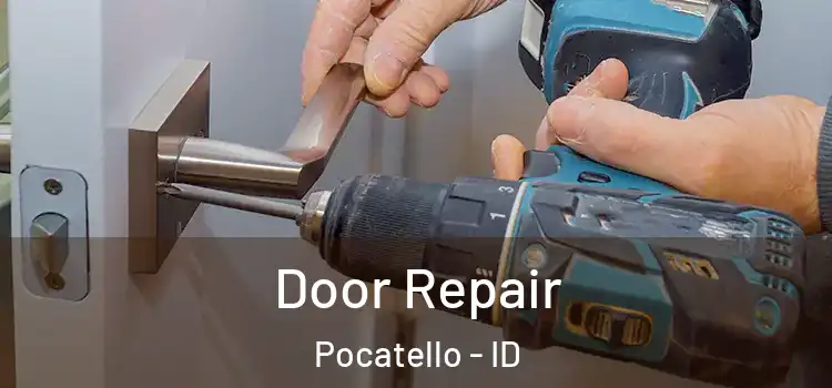 Door Repair Pocatello - ID