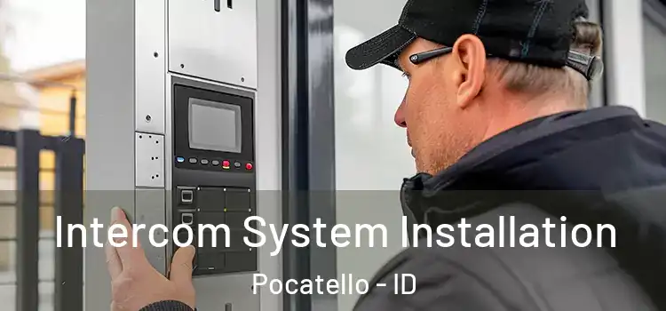 Intercom System Installation Pocatello - ID