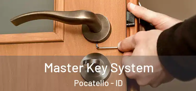 Master Key System Pocatello - ID
