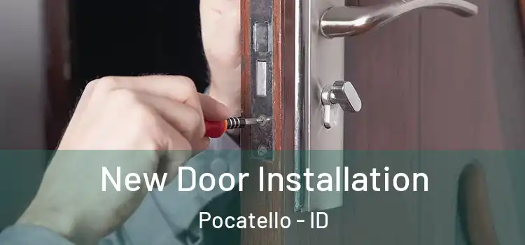 New Door Installation Pocatello - ID
