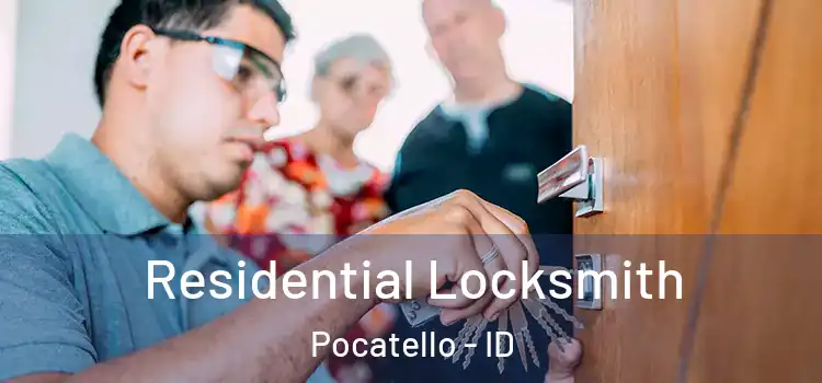 Residential Locksmith Pocatello - ID