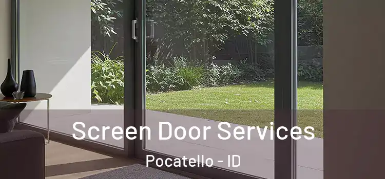 Screen Door Services Pocatello - ID