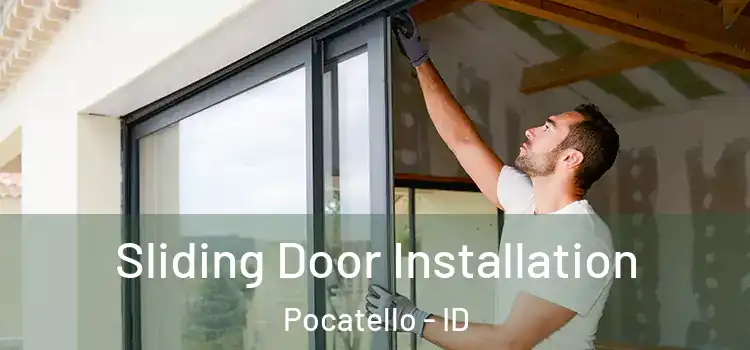 Sliding Door Installation Pocatello - ID