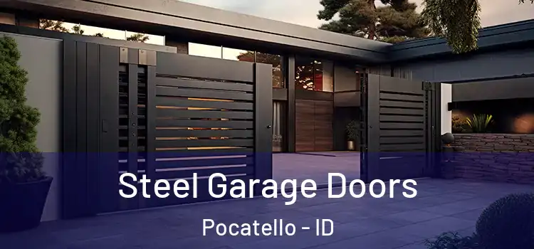 Steel Garage Doors Pocatello - ID